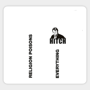Hitch - religion poisons everything Sticker